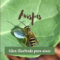 Avispas: Libre illustrado para ninos (Spanish Edition) B0CVFFSV3B Book Cover