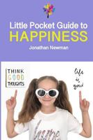 Little Pocket Guide to Happiness 1720279241 Book Cover