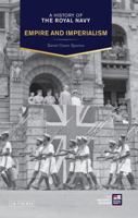A History of the Royal Navy: Empire and Imperialism 1350202096 Book Cover
