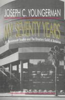 My Seventy Years at Paramount Studios and the Directors Guild of America 1882766024 Book Cover