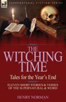 The Witching Time: Tales For The Year's End 0857067885 Book Cover