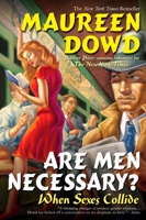 Are Men Necessary?: When Sexes Collide 042521236X Book Cover