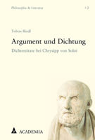 Argument Und Dichtung: Dichterzitate Bei Chrysipp Von Soloi 3985720428 Book Cover