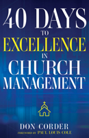 40 Days to Excellence in Church Management null Book Cover