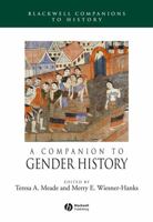 A Companion to Gender History (Blackwell Companions to History) 1405149604 Book Cover