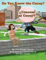 Do You Know the Cucuy?/Conoces Al Cucuy? 1558854924 Book Cover