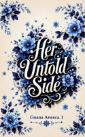 Her Untold Side B0H98XW1ZG Book Cover