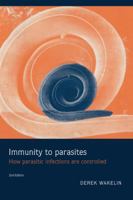 Immunity to Parasites: How Parasitic Infections are Controlled 0521436354 Book Cover