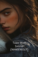 Teen Wolf Inlove (WAREWOLF) B0DSG9SFMB Book Cover