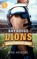 Bay Rouge Lions: Quarterback Deal 3987787023 Book Cover