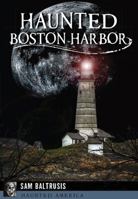 Haunted Boston Harbor 1626199566 Book Cover