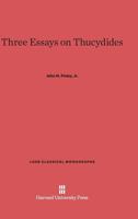 Three Essays on Thucydides (Loeb Classical Monograph) 0674889355 Book Cover
