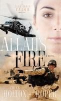Allah's Fire (Task Force Valor Series) 1590524055 Book Cover