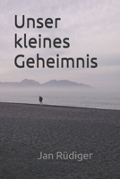 Unser kleines Geheimnis 1653082550 Book Cover