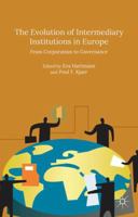 The Evolution of Intermediary Institutions in Europe: From Corporatism to Governance 1137484519 Book Cover