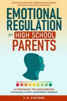 Emotional Regulation for High School Parents 1069481823 Book Cover