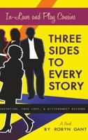 Three Sides to Every Story 1304736555 Book Cover