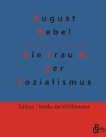 Die Frau & der Sozialismus 3368407287 Book Cover