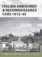 Italian Armoured  Reconnaissance Cars 1911–45 1472824334 Book Cover