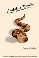 Snakebite Remedy: short works sharp teeth 1492118826 Book Cover