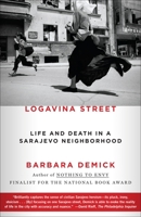 Logavina Street: Life and Death in a Sarajevo Neighborhood 0836213262 Book Cover