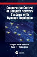 Cooperative Control of Complex Network Systems with Dynamic Topologies 1032019174 Book Cover