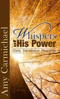 Whispers of His Power 1619580411 Book Cover
