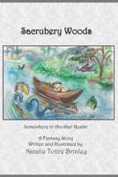 Sacrubery Woods: Somewhere in Another Realm 1497549558 Book Cover