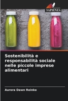 Sostenibilità e responsabilità sociale nelle piccole imprese alimentari (Italian Edition) 6208164885 Book Cover