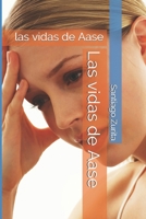 Las vidas de Aase: las vidas de Aase 1978055005 Book Cover