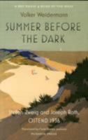 Ostend: Stefan Zweig, Joseph Roth, and the Summer Before the Dark 1101870265 Book Cover