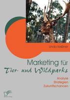 Marketing F R Tier- Und Wildparks 3836676982 Book Cover