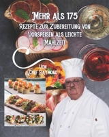 Mehr als 175 Rezepte zur Zubereitung von Vorspeisen als leichte Mahlzeit: einfach, schnell und lecker B08R77YM9C Book Cover