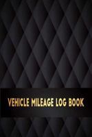 Vehicle Mileage Log Book: Perfect for Record and Expense Tracker about Vehicle Mileage / Gas Log / Car Maintenance / Parking - Toll Log / Gas and Oil Consumption / Notes. Ideal for small business owne 1981841911 Book Cover