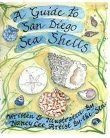 A Guide to San Diego Sea Shells 1535150416 Book Cover