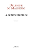 La Femme interdite (Littérature française) 2709627035 Book Cover