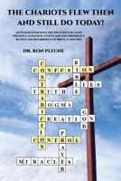 The Chariots Flew Then And Still Do Today! 1961250594 Book Cover