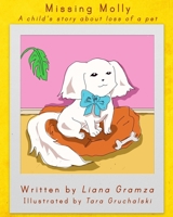 Missing Molly: A Child's Story about Loss of a Pet B098GX2DLW Book Cover