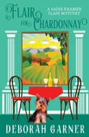 A Flair for Chardonnay 0996044957 Book Cover