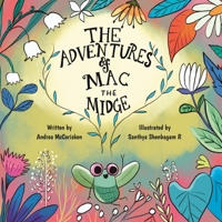 The Adventures of Mac The Midge 1036907988 Book Cover