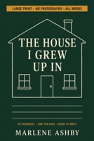 The House I Grew Up in B0HH1NLD8R Book Cover
