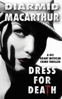 Dress for Death: DCI McVicar Book 2 1916382584 Book Cover