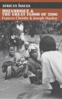 Mozambique & the Great Flood of 2000 (African Issues) 0852558570 Book Cover