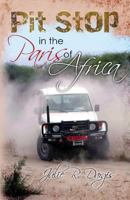 Pit Stop in the Paris of Africa 147764475X Book Cover