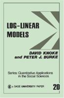 Log-Linear Models (Quantitative Applications in the Social Sciences) 080391492X Book Cover