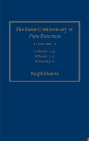 The Penn Commentary on Piers Plowman, Volume 2: C Passus 5-9; B Passus 5-7; A Passus 5-8 0812248910 Book Cover