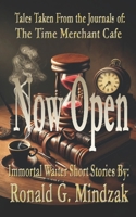 The Time Merchant Cafe - Now Open B09K27ZJJP Book Cover