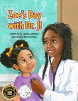 Zoe's Day with Dr. J B0F3RNPDRF Book Cover