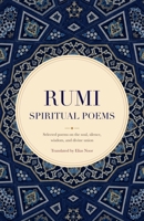 Rumi's Spiritual Poems: Selected poems on the soul, silence, wisdom, and divine union. (Rumi's poetry) B0H7ZKGH69 Book Cover