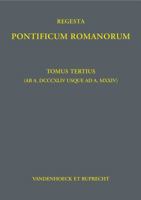 Regesta Pontificum Romanorum : Tomus Tertius (ab A. DCCCXLIV Usque Ad A. MXXIV) 3525310366 Book Cover